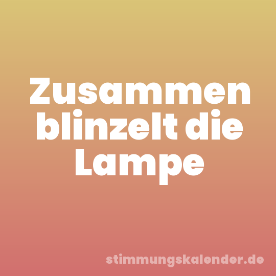 Zusammen blinzelt die Lampe