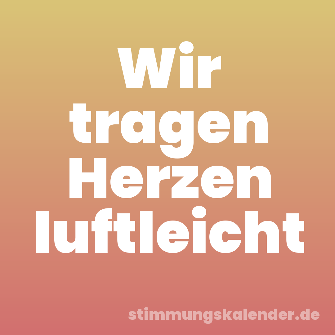 Wir tragen Herzen luftleicht