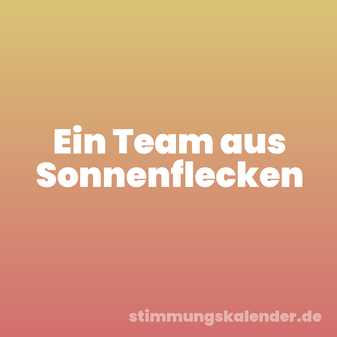 Ein Team aus Sonnenflecken