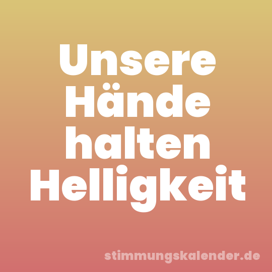 Unsere Hände halten Helligkeit