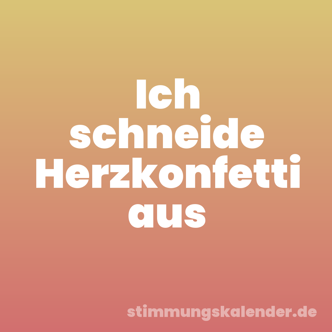 Ich schneide Herzkonfetti aus