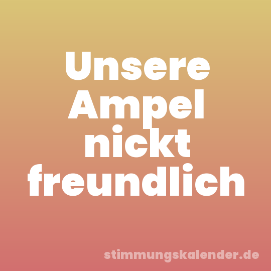 Unsere Ampel nickt freundlich