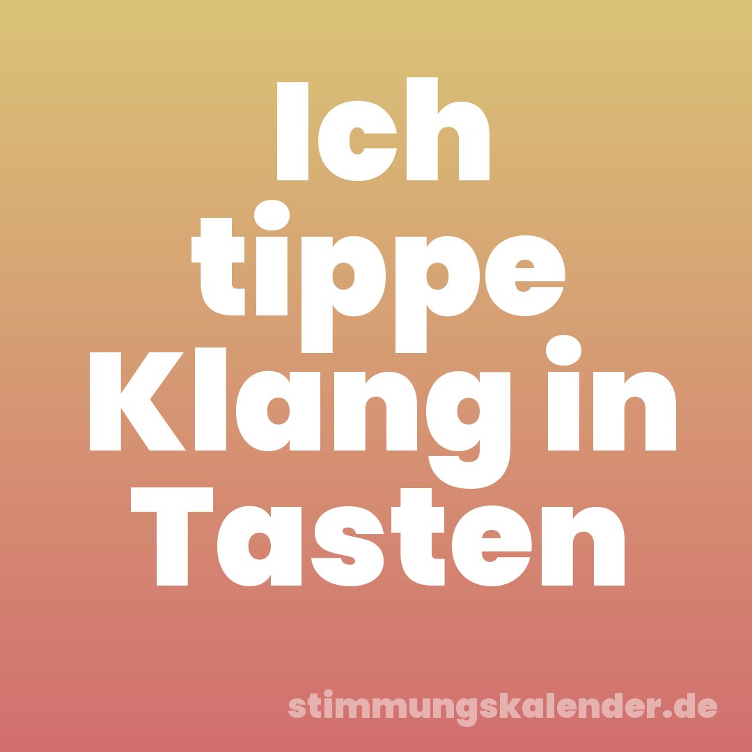 Ich tippe Klang in Tasten