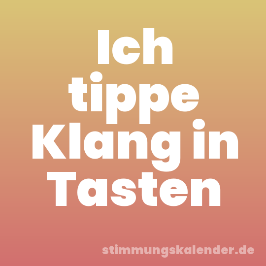 Ich tippe Klang in Tasten