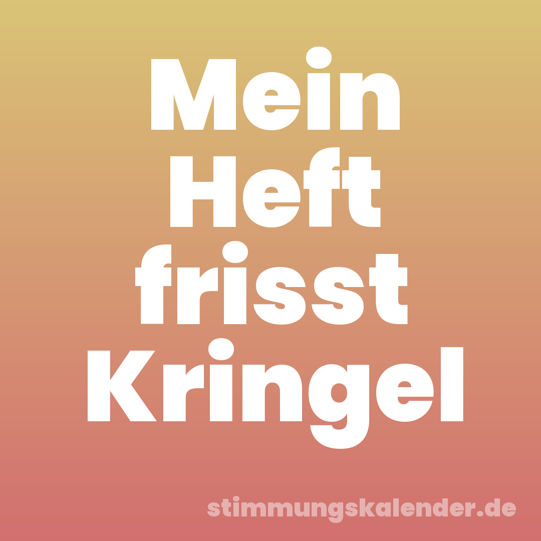 Mein Heft frisst Kringel