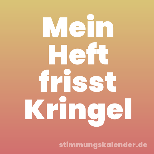 Mein Heft frisst Kringel
