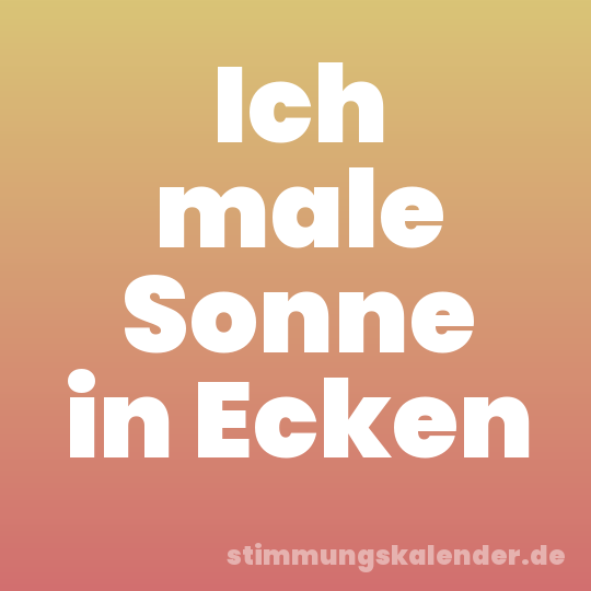 Ich male Sonne in Ecken