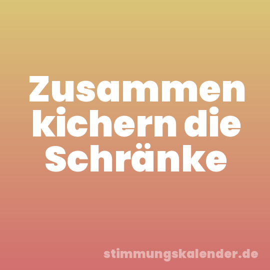 Zusammen kichern die Schränke