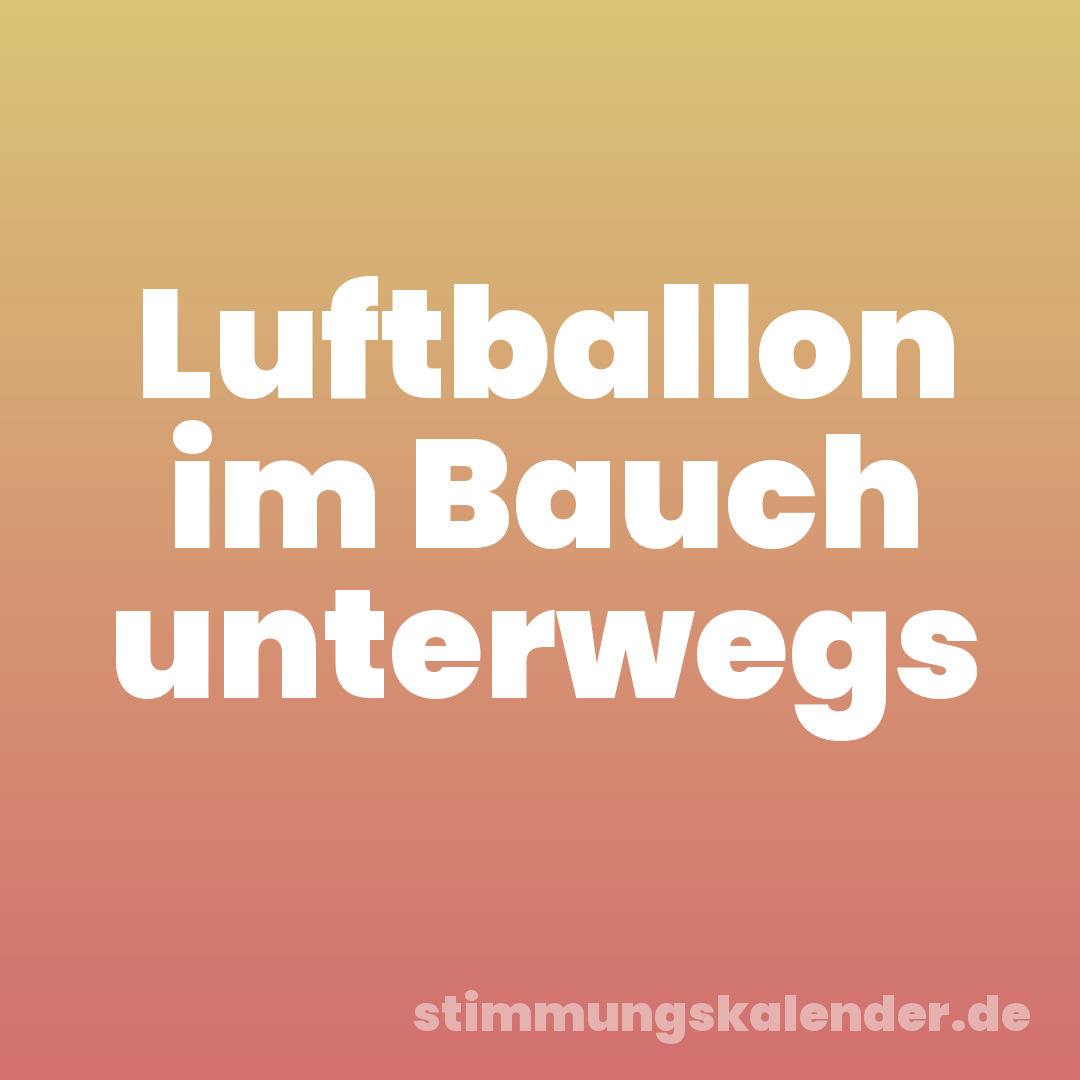 Luftballon im Bauch unterwegs