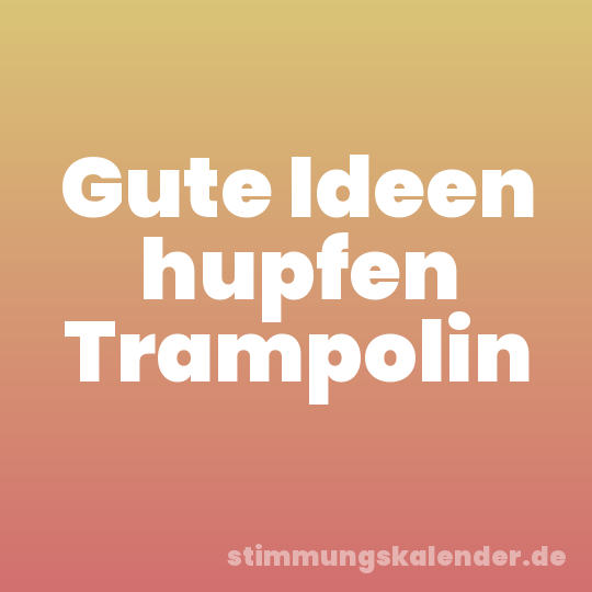 Gute Ideen hupfen Trampolin