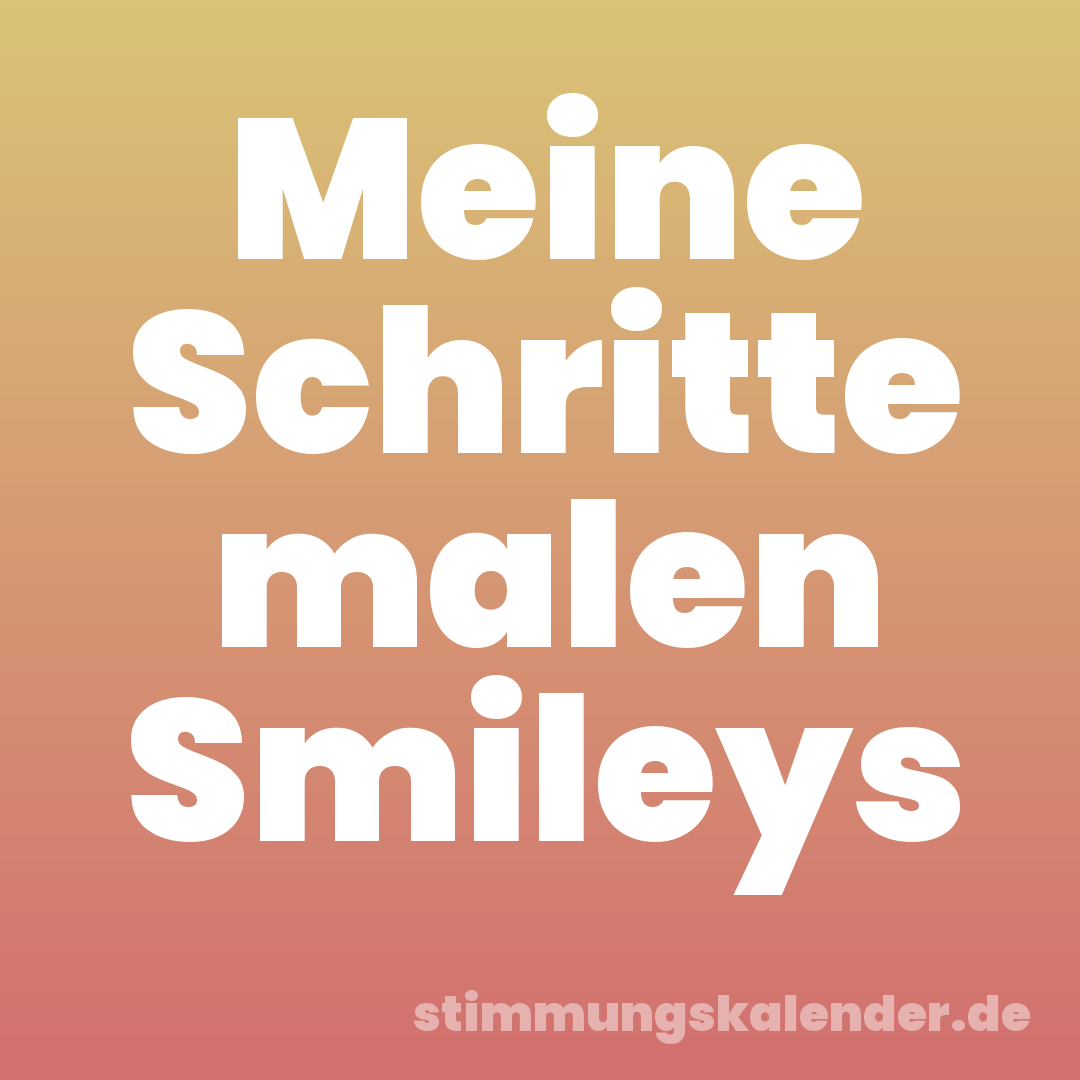 Meine Schritte malen Smileys