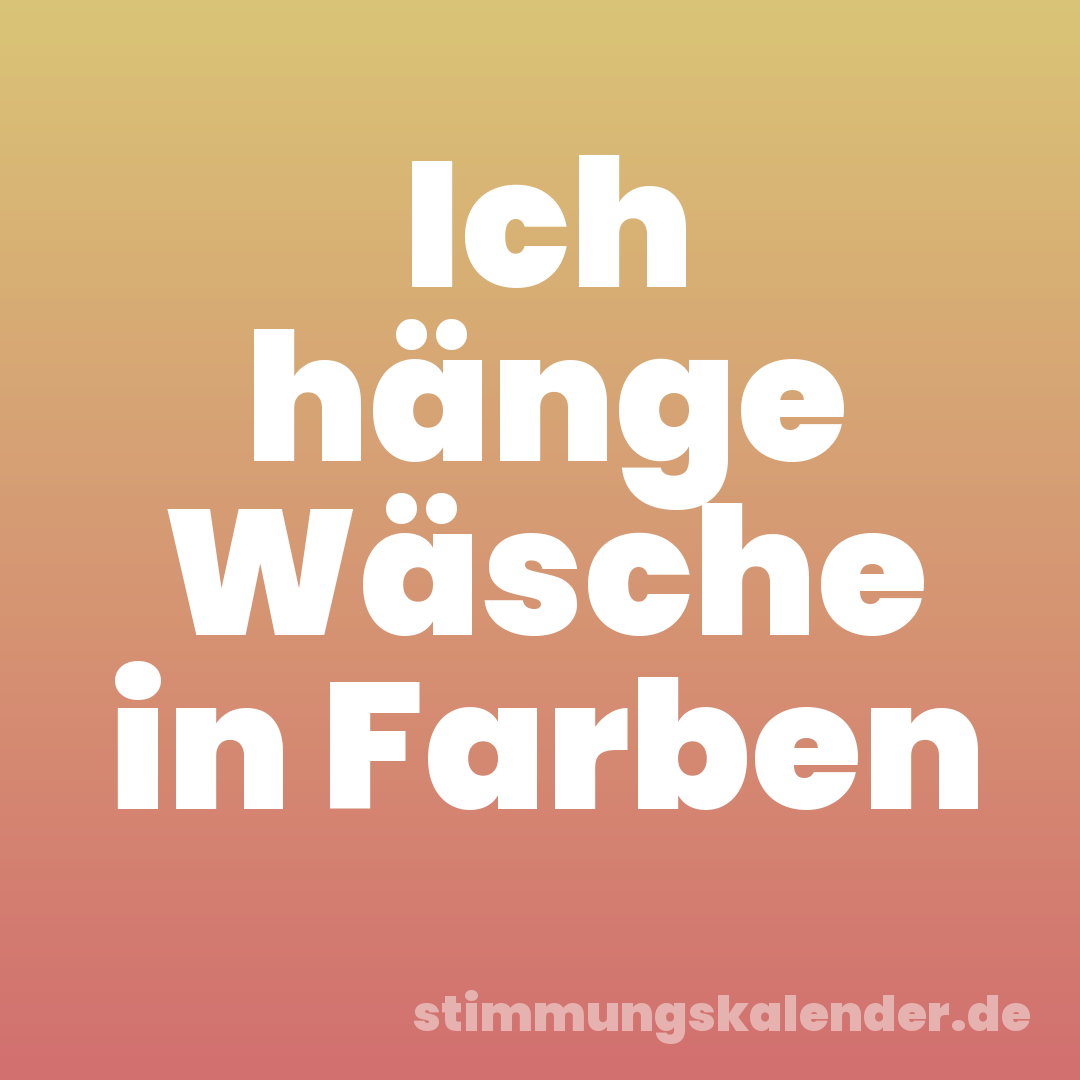 Ich hänge Wäsche in Farben