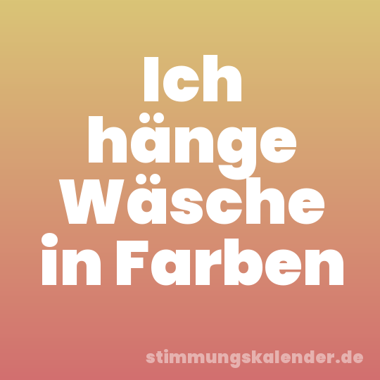 Ich hänge Wäsche in Farben
