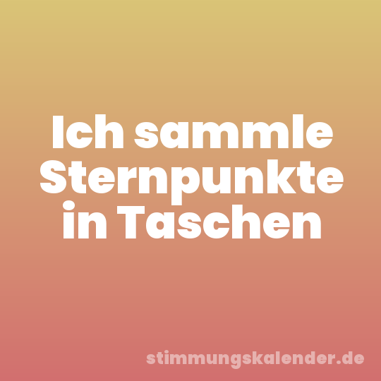 Ich sammle Sternpunkte in Taschen