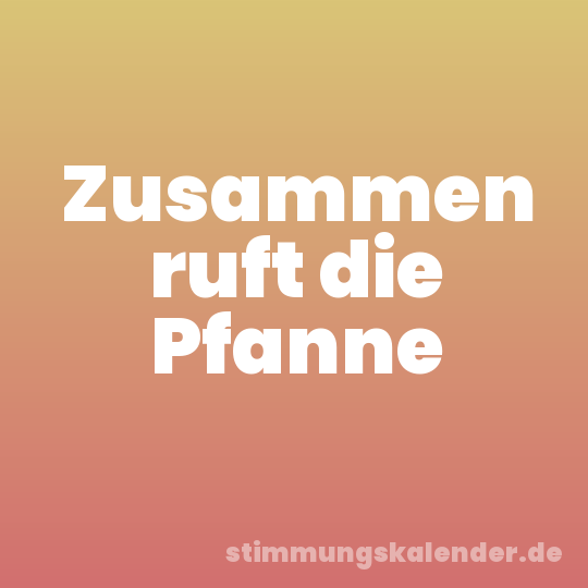 Zusammen ruft die Pfanne