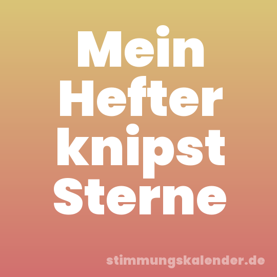 Mein Hefter knipst Sterne