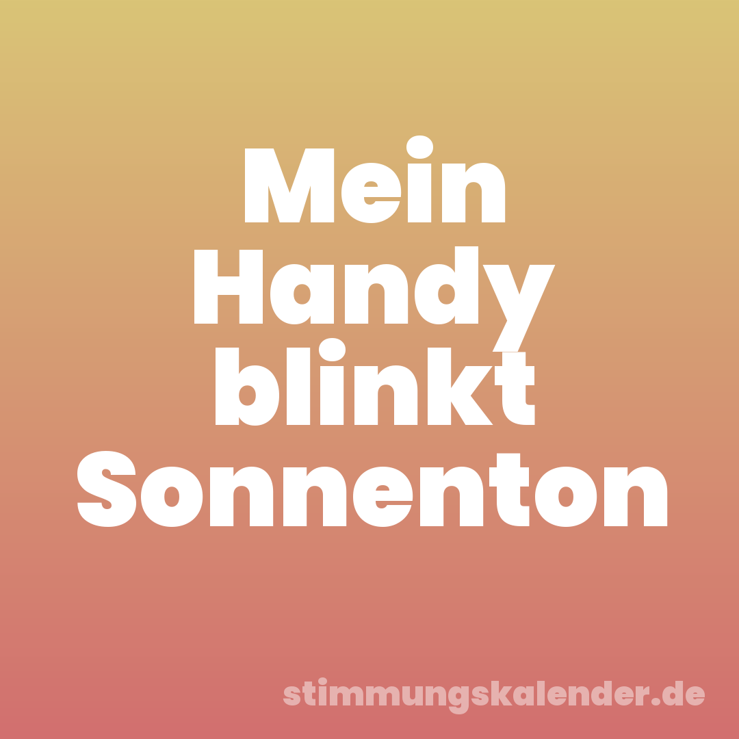 Mein Handy blinkt Sonnenton