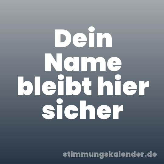 Dein Name bleibt hier sicher