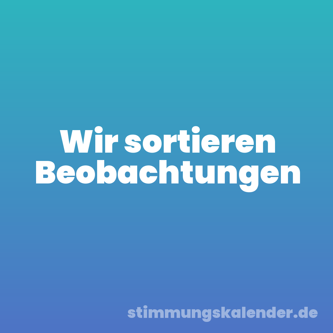 Wir sortieren Beobachtungen