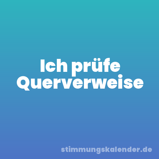 Ich prüfe Querverweise