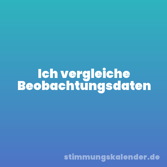 Ich vergleiche Beobachtungsdaten