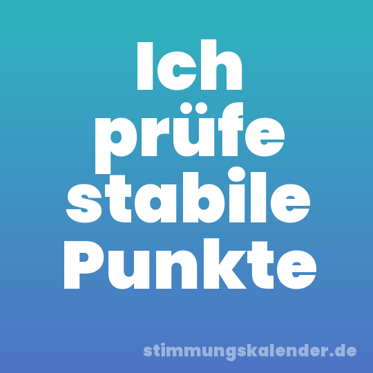 Ich prüfe stabile Punkte