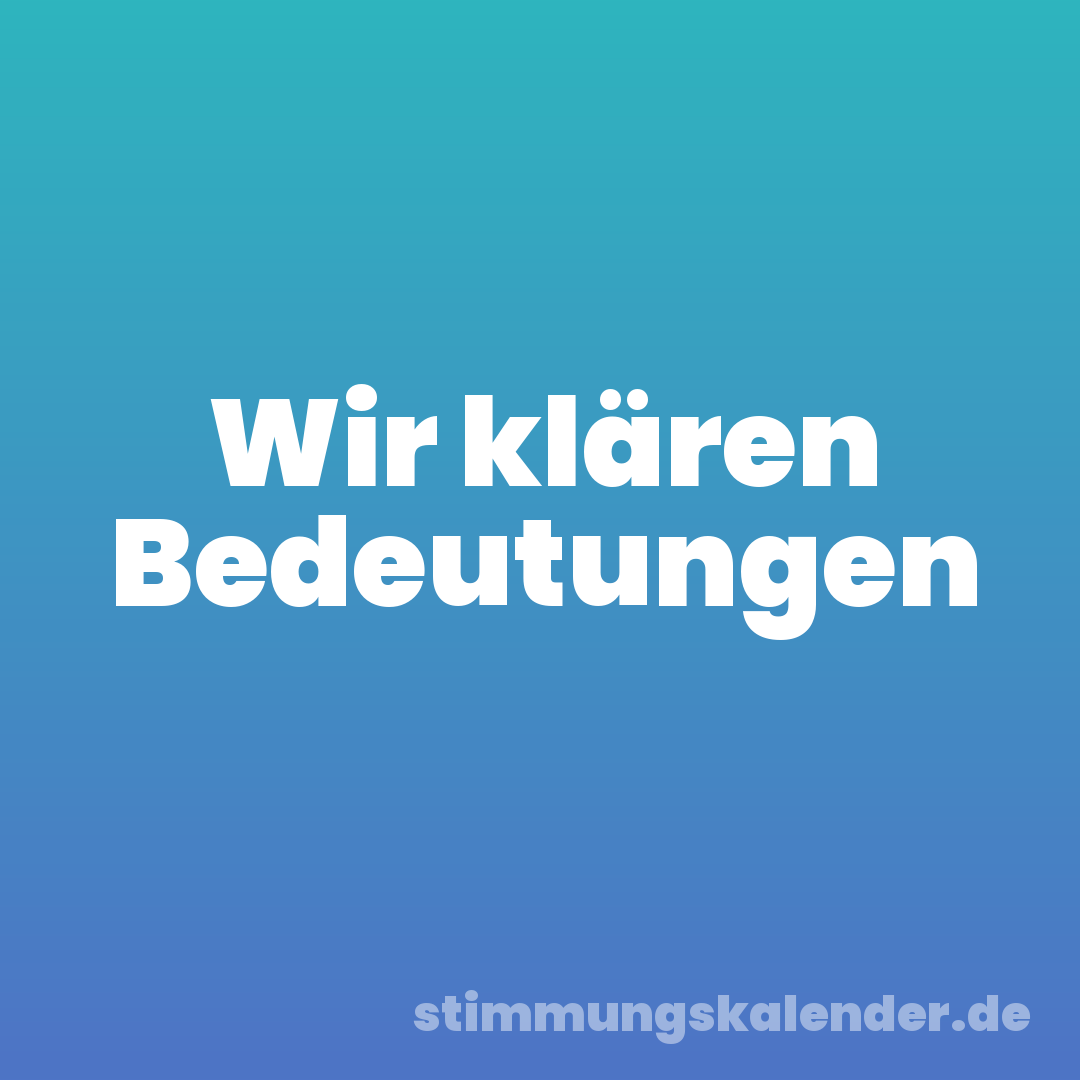 Wir klären Bedeutungen