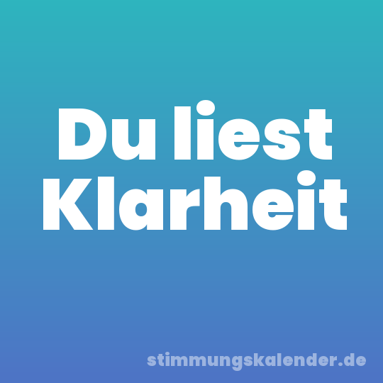 Du liest Klarheit