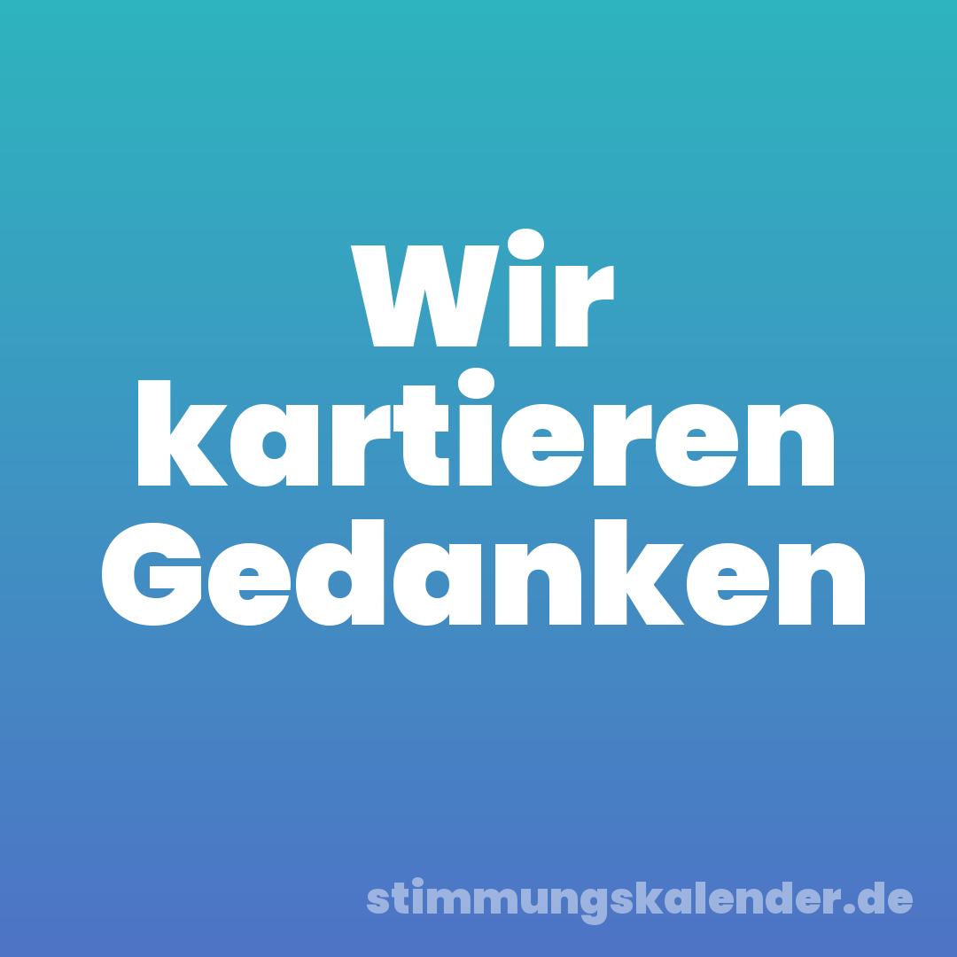 Wir kartieren Gedanken