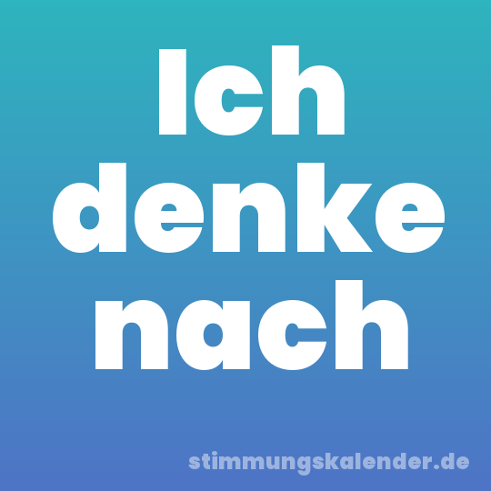 Ich denke nach