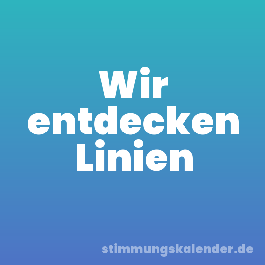 Wir entdecken Linien