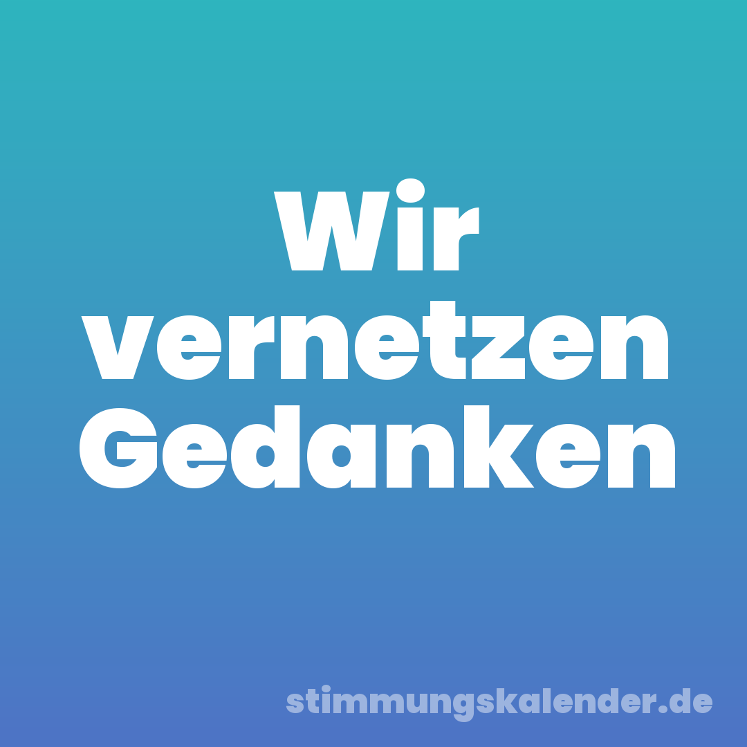 Wir vernetzen Gedanken
