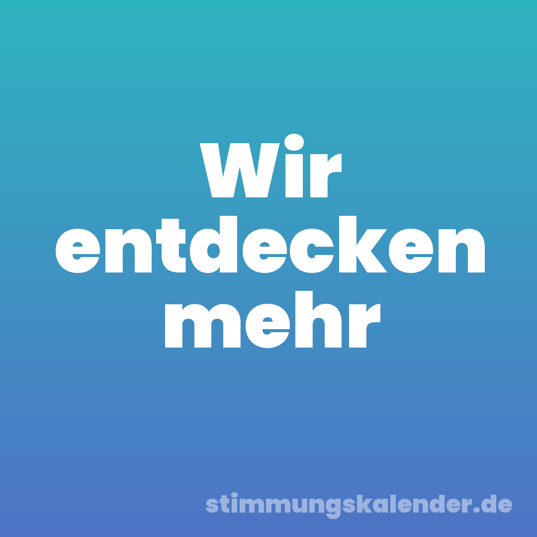 Wir entdecken mehr