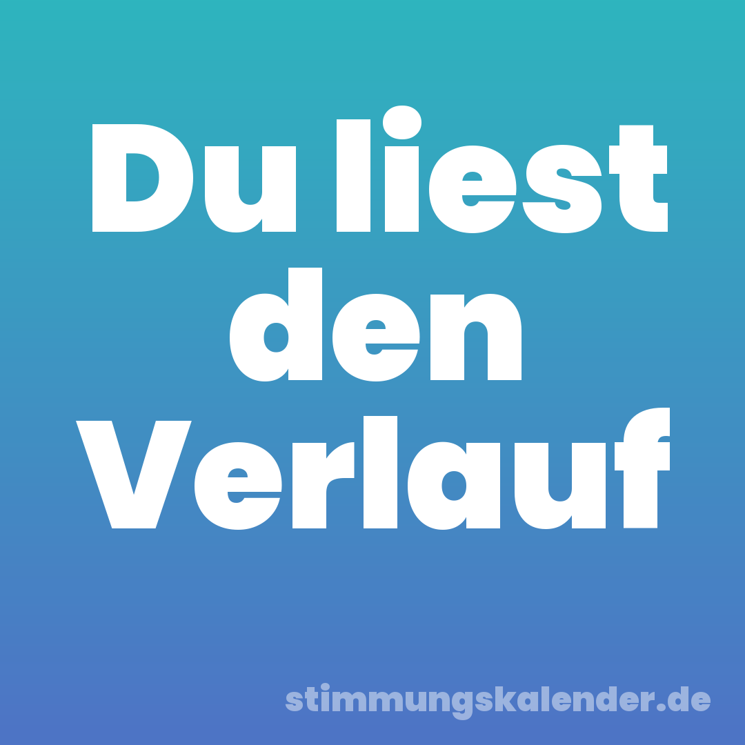 Du liest den Verlauf