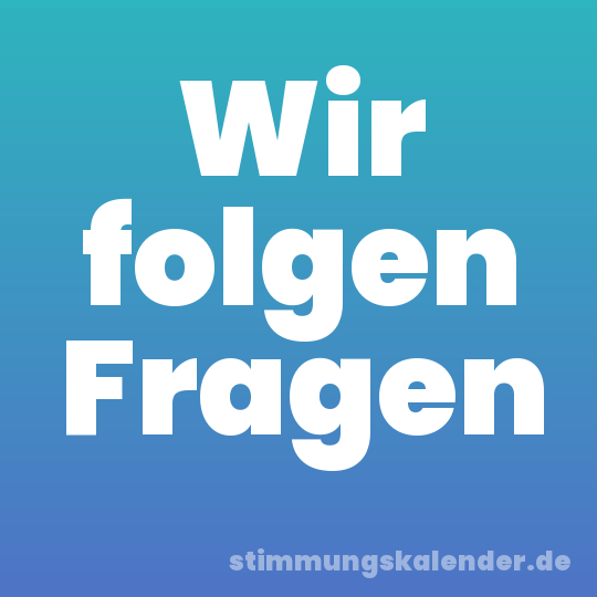 Wir folgen Fragen