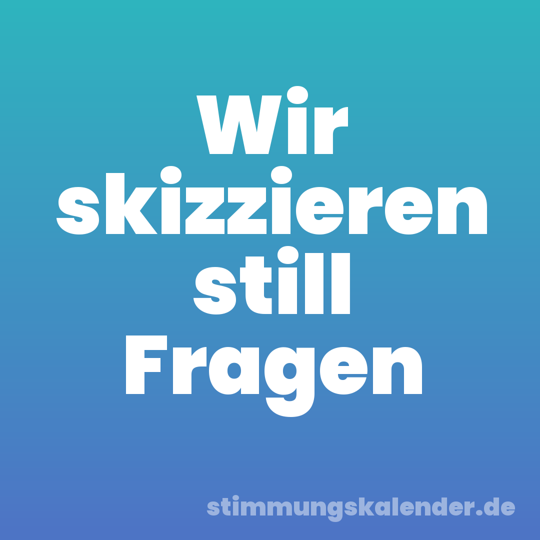 Wir skizzieren still Fragen