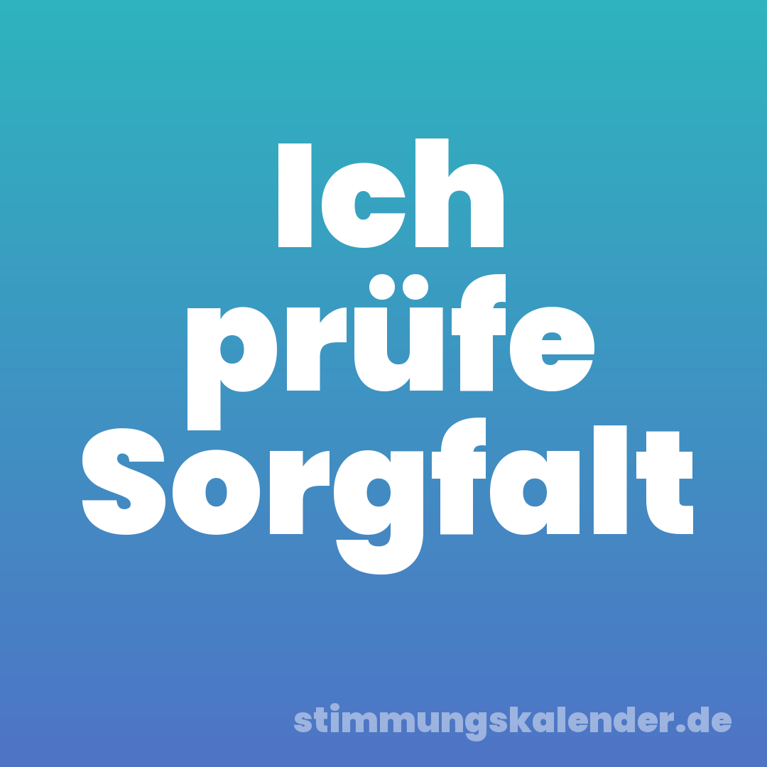 Ich prüfe Sorgfalt