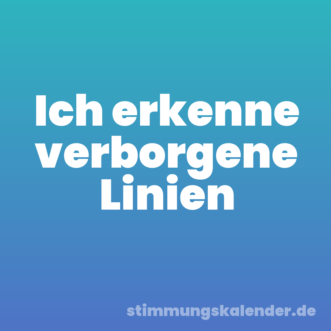Ich erkenne verborgene Linien