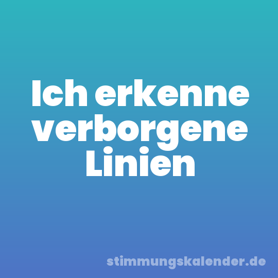 Ich erkenne verborgene Linien