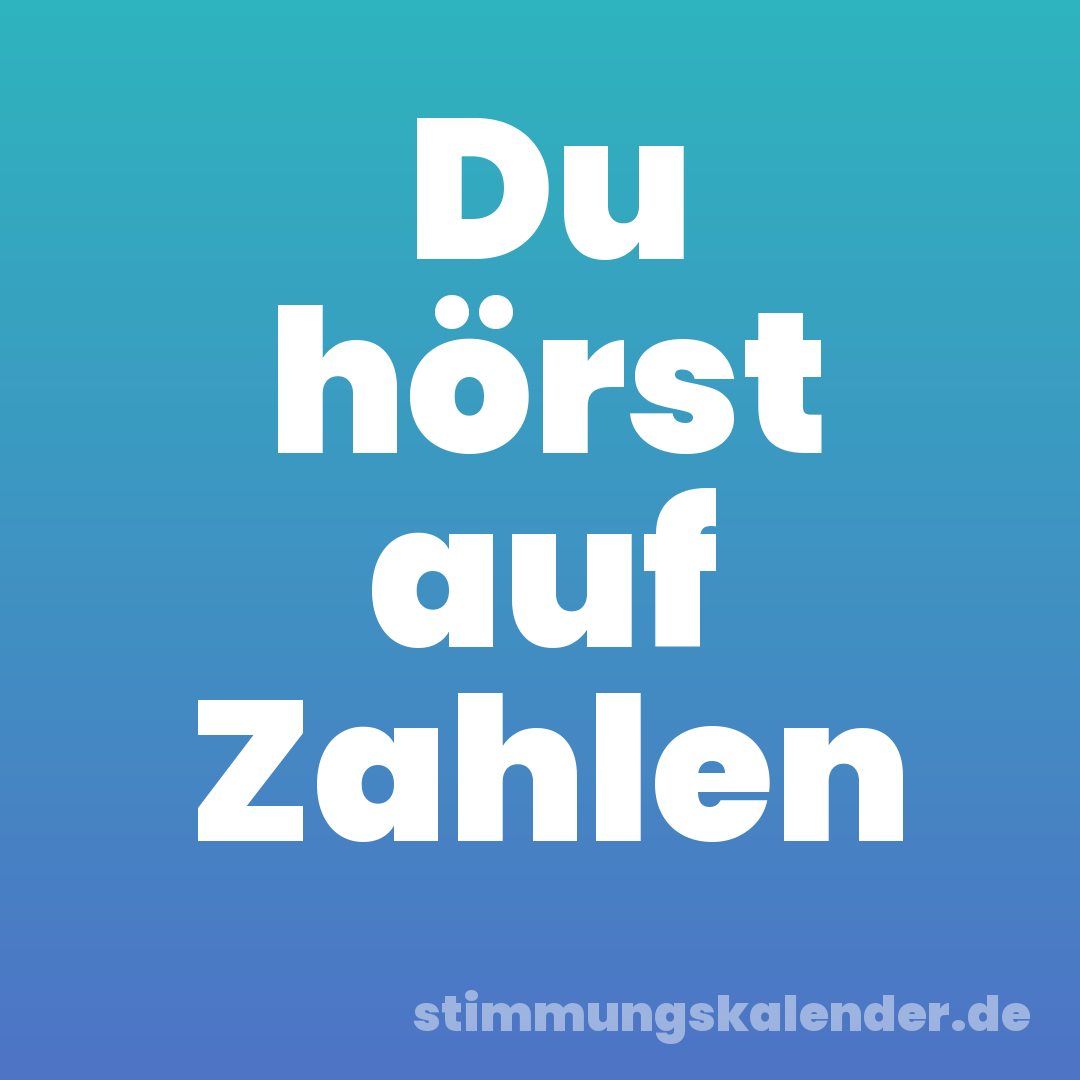 Du hörst auf Zahlen