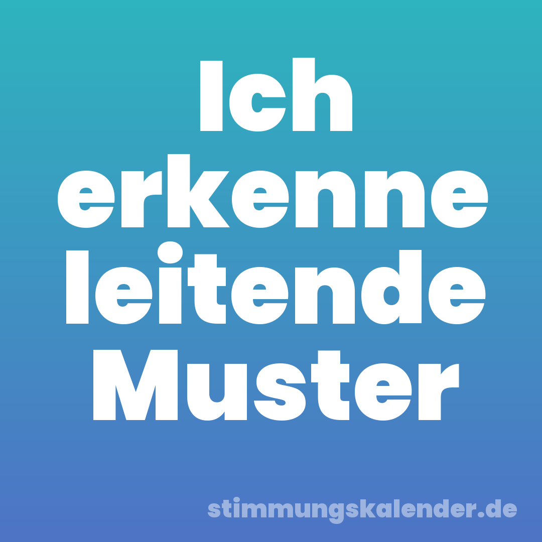 Ich erkenne leitende Muster