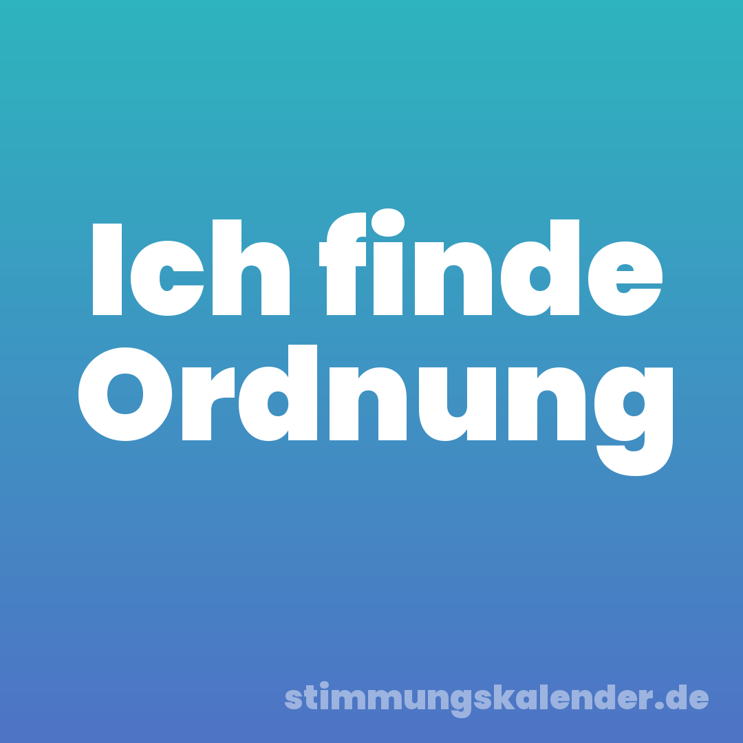 Ich finde Ordnung