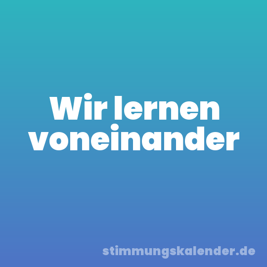 Wir lernen voneinander