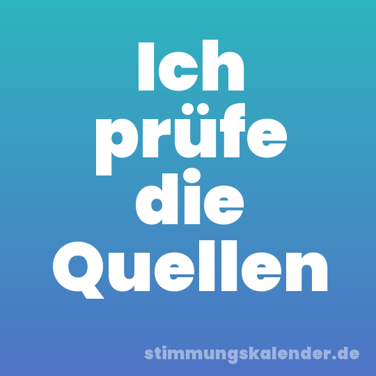 Ich prüfe die Quellen