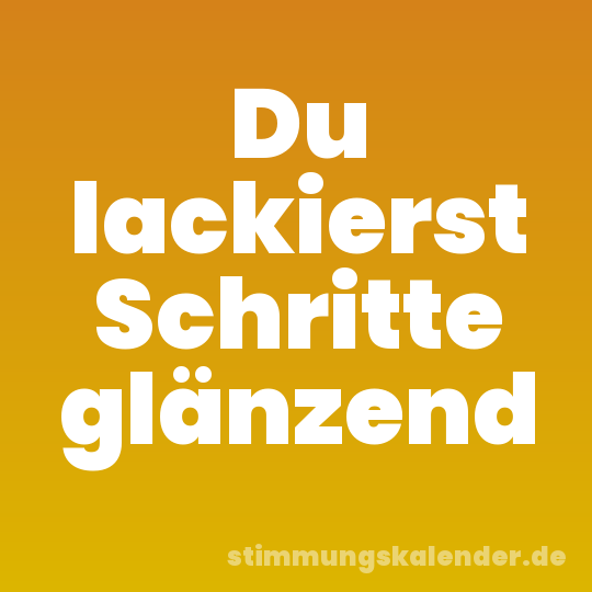 Du lackierst Schritte glänzend