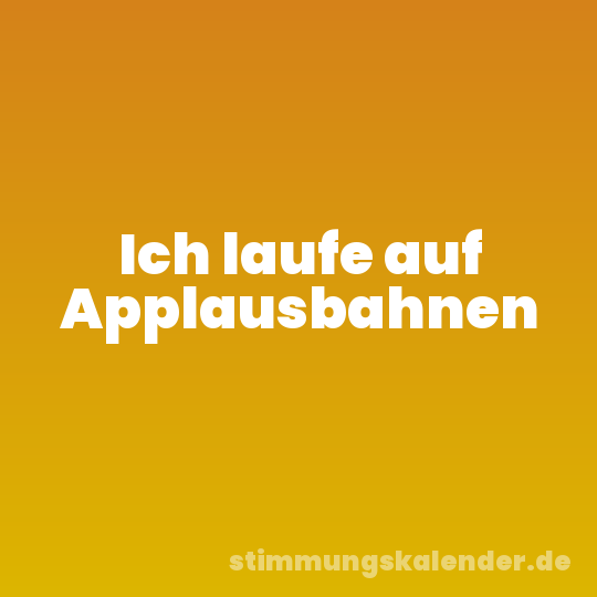 Ich laufe auf Applausbahnen
