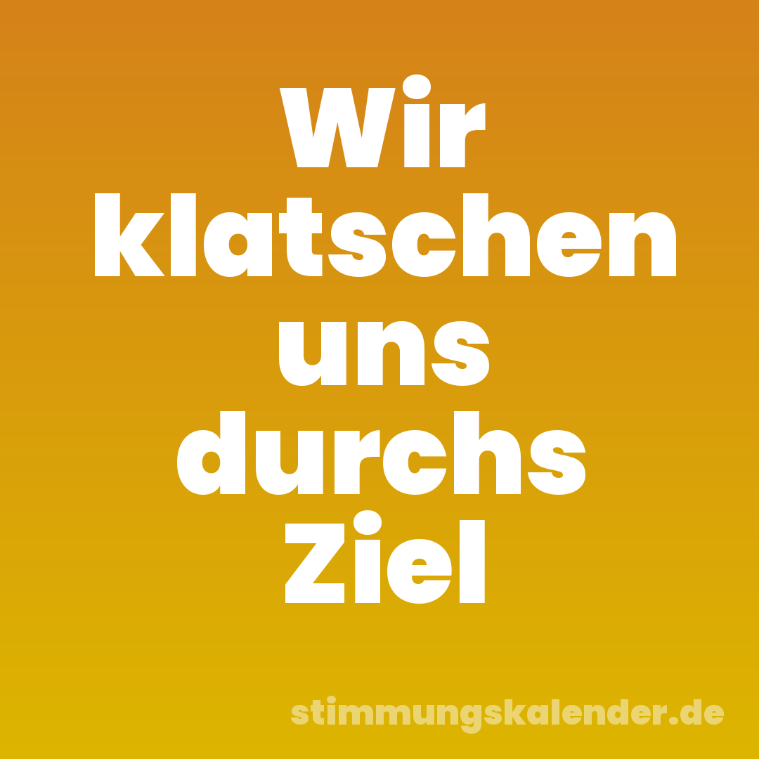 Wir klatschen uns durchs Ziel