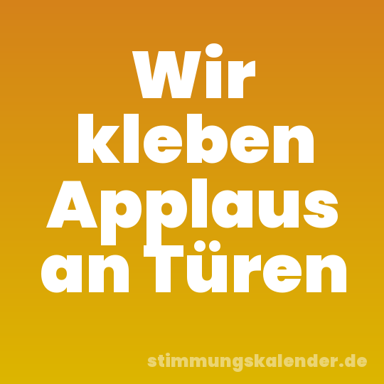 Wir kleben Applaus an Türen