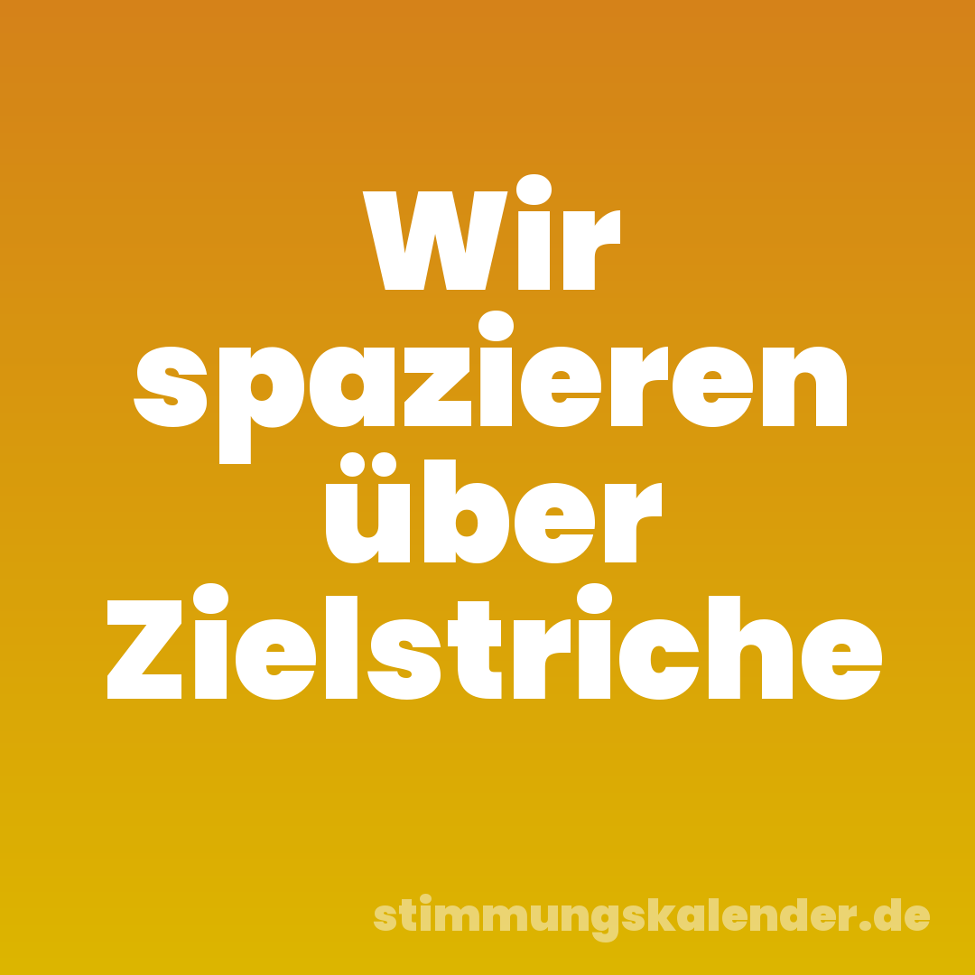 Wir spazieren über Zielstriche