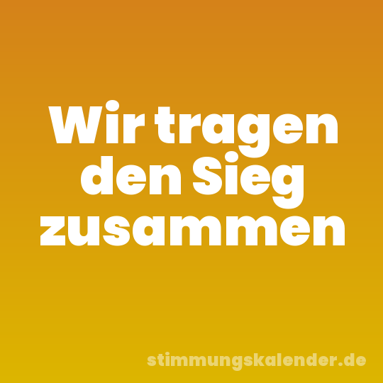 Wir tragen den Sieg zusammen